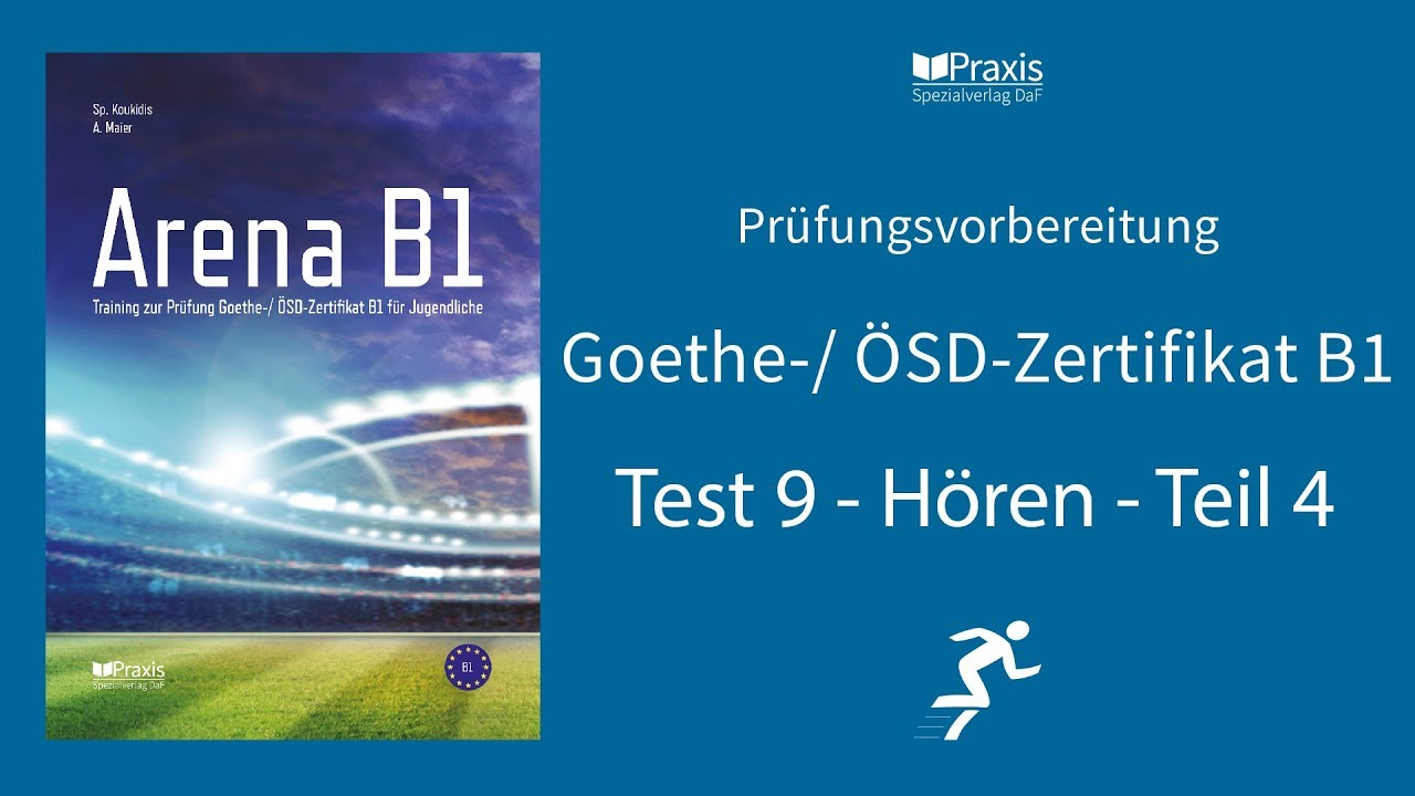 Arena B1 | Test 9, Hören, Teil 4 | Prüfungsvorbereitung Goethe-/ ÖSD-Zertifikat B1