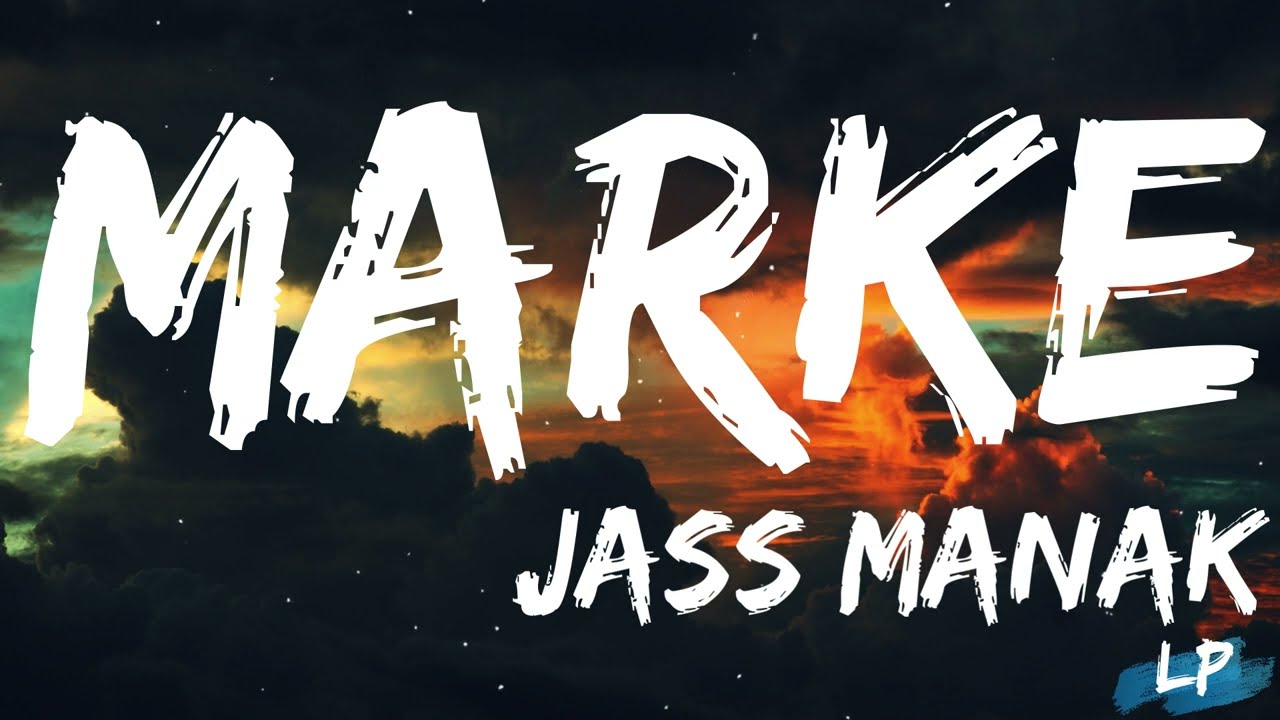 Marke : Jass Manak (Lyrics) GURI | Lover Movie Releasing 1st July | Geet MP3 | Lyrical punjab |