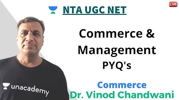 Commerce and Management PYQs - IV | Commerce | Unacademy Live NTA UGC NET | Dr. Vinod Chandwani