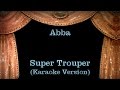 Abba - Super Trouper - Lyrics (Karaoke Version)
