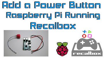Recalbox Add A Power Button / Switch Raspberry Pi