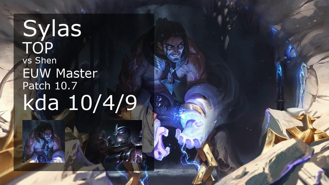 Sylas vs Shen Top - EUW Master 10/4/9 Patch 10.7 Gameplay