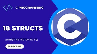 18. Structs in C | C Programming For Beginners