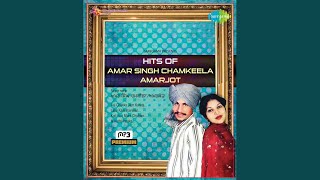 Kar Yaad Kurhe - Amar Singh Chamkila, Amarjot