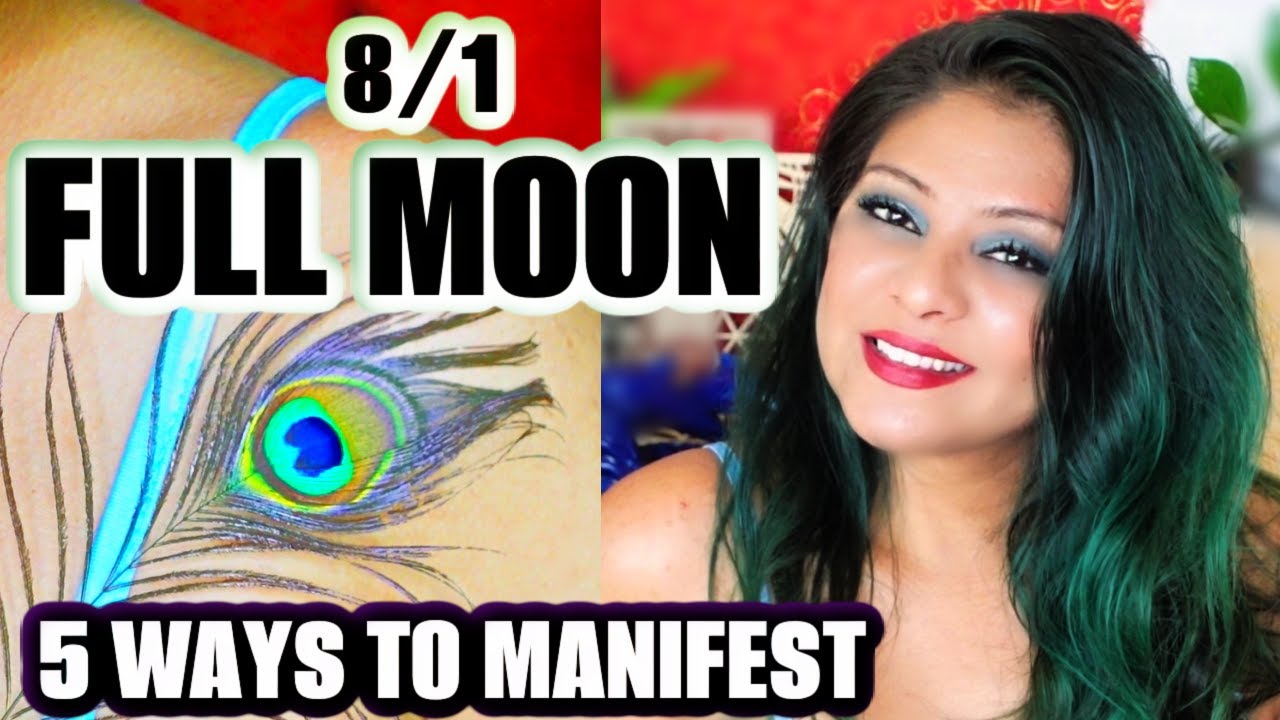 FULL MOON 8/1 ♒ 5 WAYS YOU CAN MANIFEST WITH THIS POWERFUL MOON IN AQUARIUS