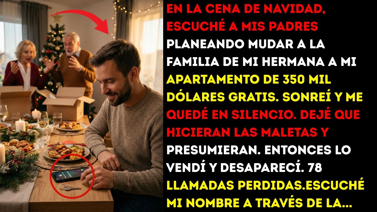 En la cena de Navidad, escuché a mis padres planeando mudar a la familia de mi hermana...