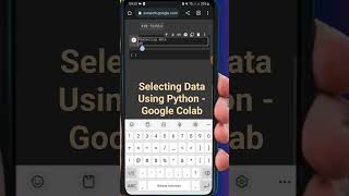 Selecting Data Using Python in Google Colab