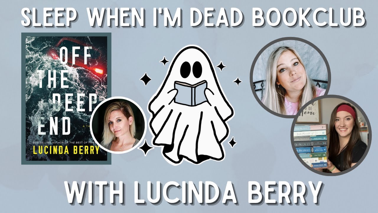 Sleep When I'm Dead Liveshow: Off The Deep End WITH Lucinda Berry ...