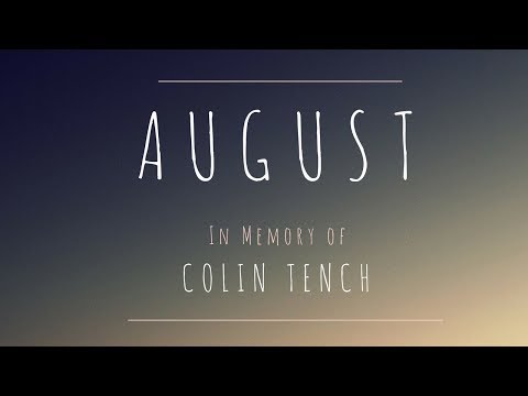 Andres Guazzelli — Andres Guazzelli - August (in memory of Colin Tench)
