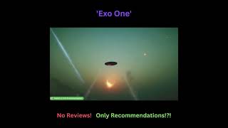 Exo One No Reviews Only Recommendations?