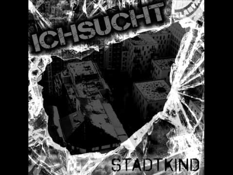 Ichsucht — IchSucht - Stadtkind (2012)