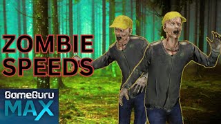 Famous CHANGE THE SPEED OF ZOMBIES IN GAME GURU MAX Wealth