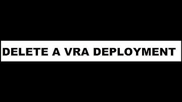 VRA8 - VRO - Delete a VRA Deployment#StepbystepPracticals