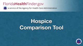 Hospice Comparison Tool - FloridaHealthFinder.gov