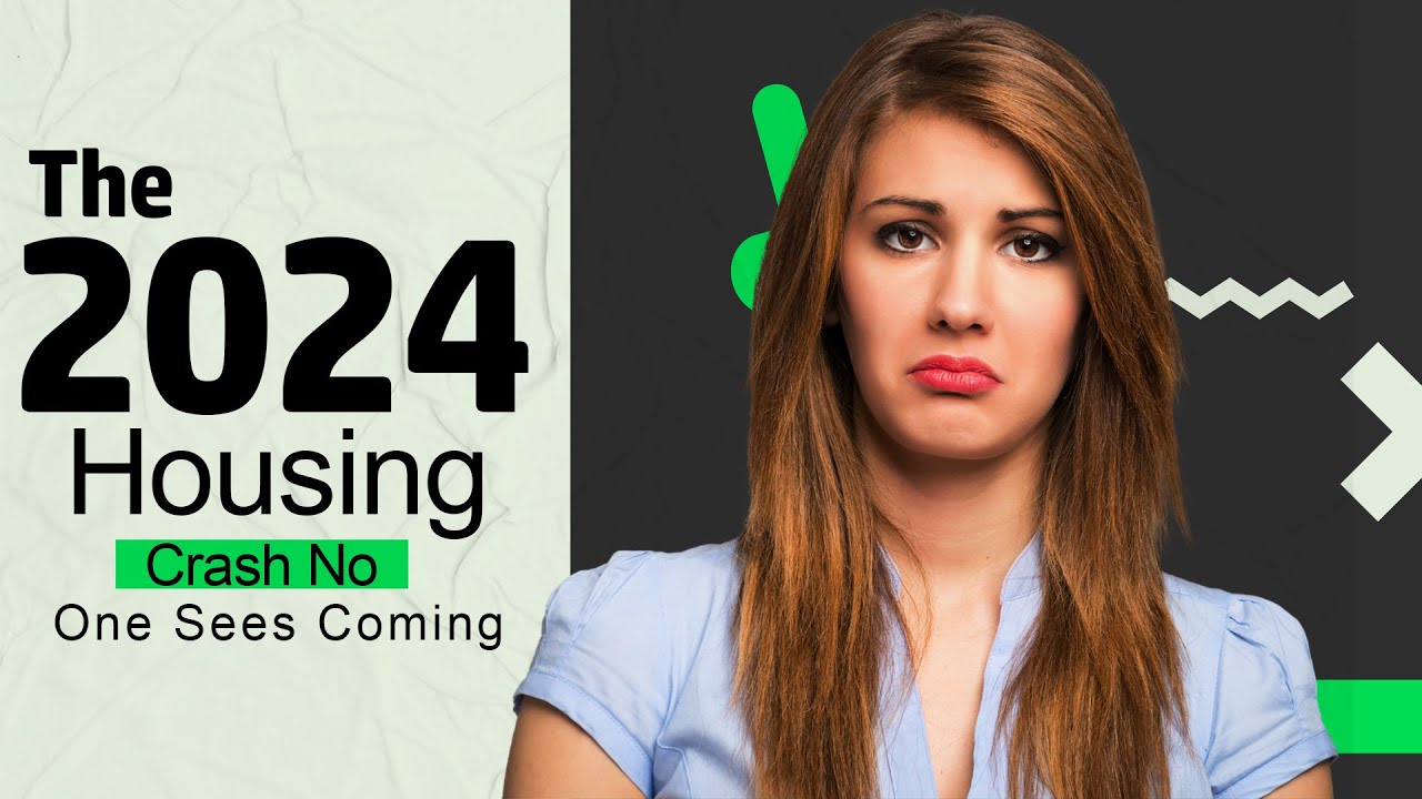 The 2024 Housing Crash No One Sees Coming - Real Estate Investing News ...