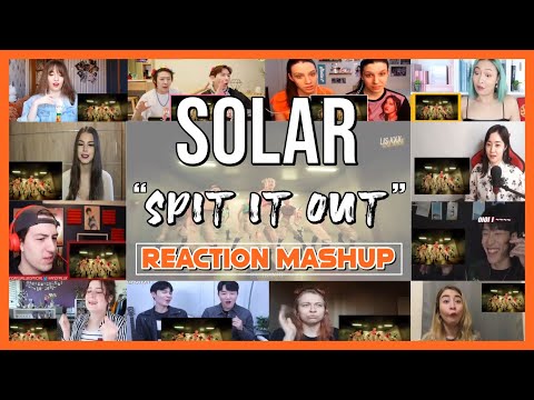 솔라(SOLAR) - 뱉어(Spit it out) MV - Reaction Mashup