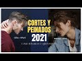 Los 5 MEJORES CORTES Y PEINADOS Del Año 2021 "Y Te Digo Como Hacerlos"