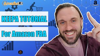 Keepa Tutorial For Amazon Fba Learn How To Use Keepa Like A Pro Amazonlit