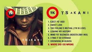 TK - Where Did I Go Wrong