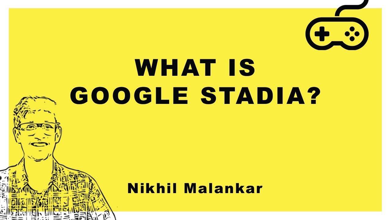 What Is Google Stadia | Hardware Independent Gameplay | Gaming | Hindi