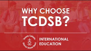 Why Choose TCDSB? | International Education