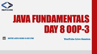 Java Fundamentals Day 8 | OOP Principle Day 3