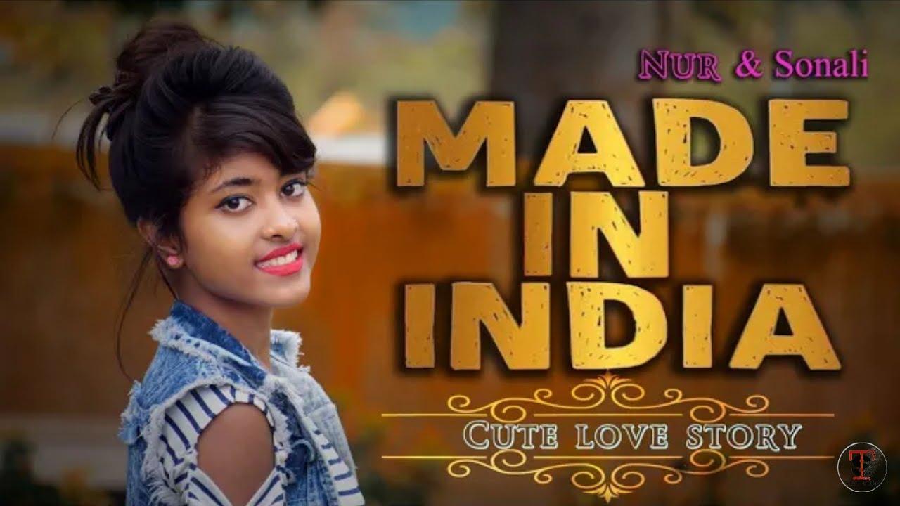 Made In India  Cute Love Story 2018  GURU RANDHAWA  Latest Romantic Video