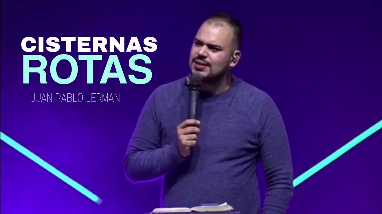 CISTERNAS ROTAS | Juan Pablo Lerman