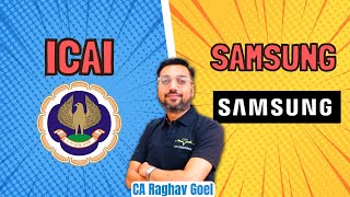 Samsung Discount For CA and CA Students By #icai | CA Raghav Goel Sir