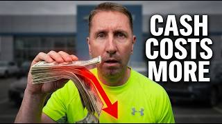Paying CASH for a Car Is COSTING You THOUSANDS