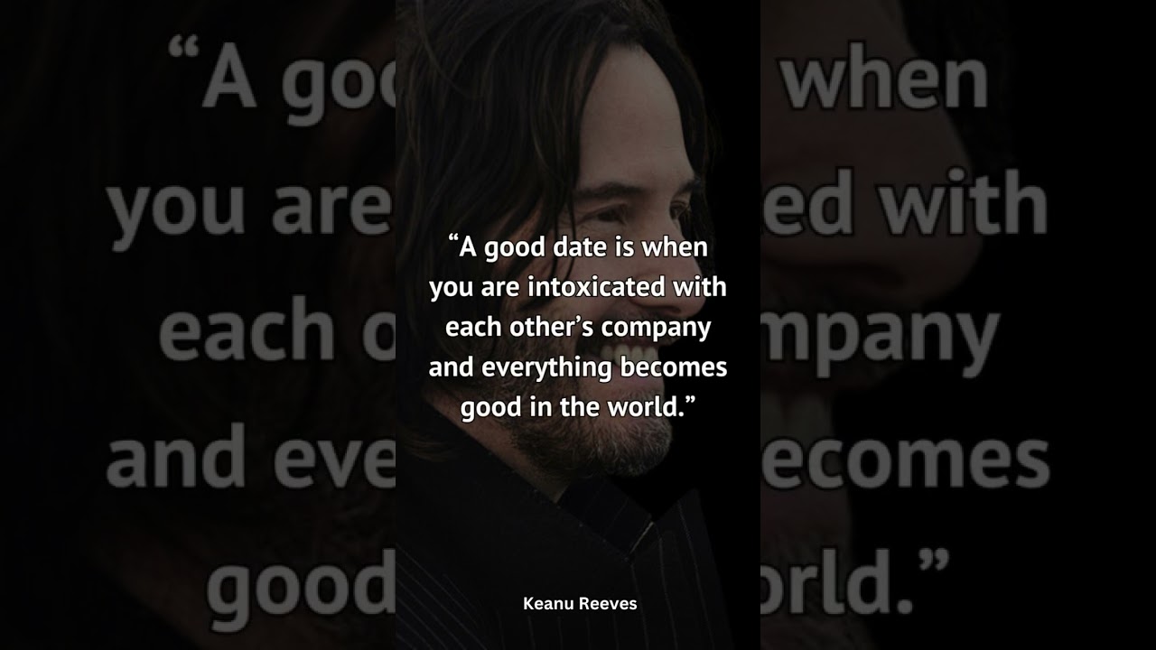Keanu Reeves Quotes part 2 