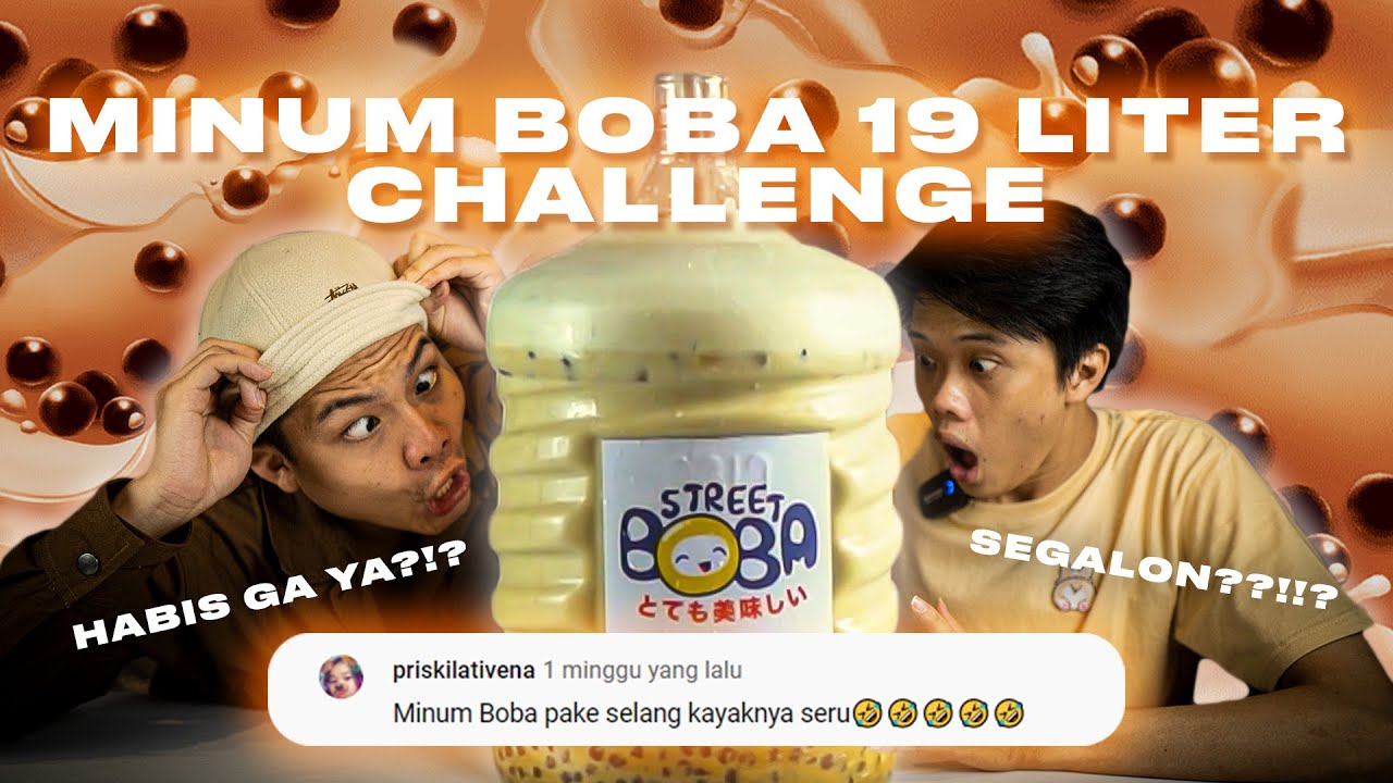 MISI EXTREME: MINUM BOBA 19 LITER PAKE SELANG! SATU KALI DUDUK! ft. BOBACOT