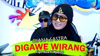 DIGAWE WIRANG - DIANA SASTRA