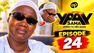 SAMA YAAY - Saison 1 - Episode 24 **VOSTFR**