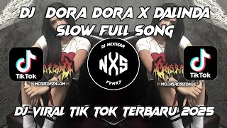 Download Lagu DJ DORA DORA X DALINDA SLOW FULL BASS | SOUND BUAT SANTAI VIRAL TIKTOK DJ TERBARU 2025 MP3