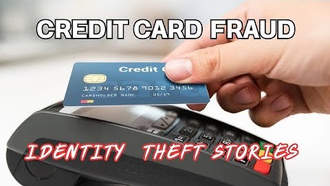 Credit Card Fraud Nightmare: How Criminals Open Accounts in Your Name