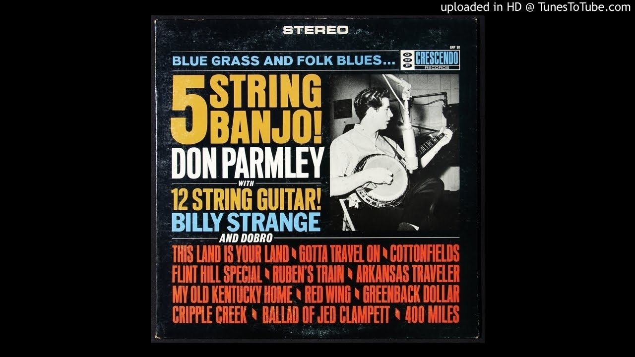 Don Parmley - Ruben's Train - 1964 Bluegrass Instrumental - Billy Strange - Chris Hillman - Gosdins