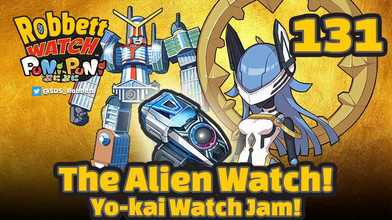 Yokai Watch The Alien Watch! Yokai Watch Jam! Clock Lady! Robbett