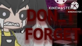 "Don't Forget" Gacha ||GMLV|| Animation Music Video (Song by TryHardNinja)