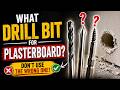 What Drill Bit For Plasterboard?