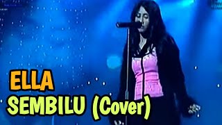 Ella - SEMBILU (COVER)