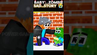 Minecraft Baby zombie sad story 😔 !!! #shorts