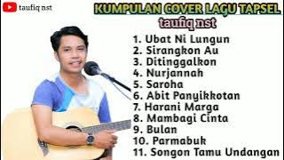 Kumpulan Cover Lagu taufiq nst