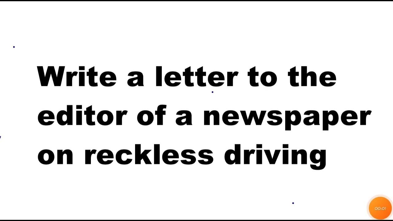 Letter To Editor Regarding Reckless Driving Menace Letter To Editor letter-to-editor-regarding-reckless-driving-menace-letter-to-editor