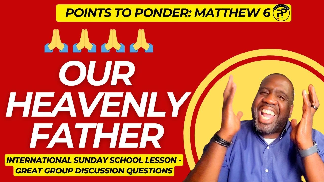 Урок воскресной школы – 14 декабря 2025 г. – Наш Небесный Отец (Матфея 6)