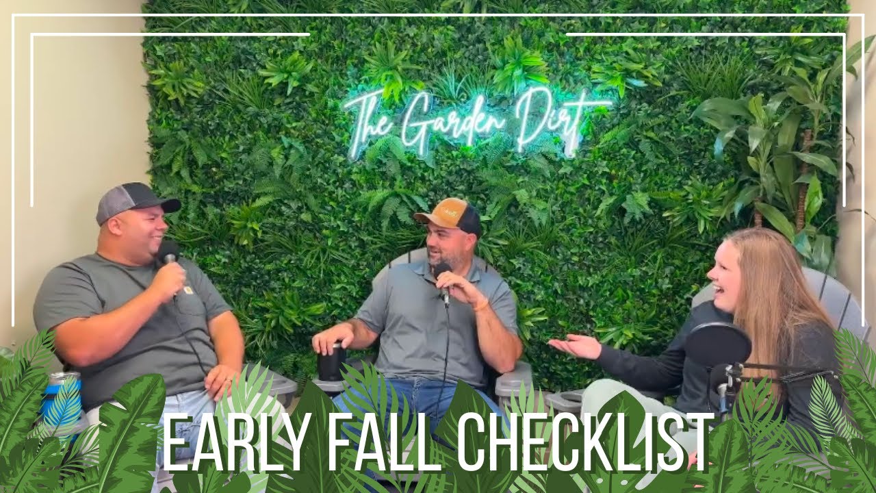 Episode 3: Early Fall Checklist