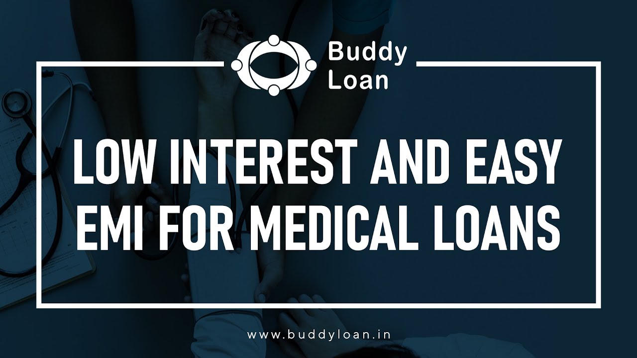 Emergency Medical Loan With Low Interest Rates In India | Health Loan | Hospital Loan || Buddy Loan