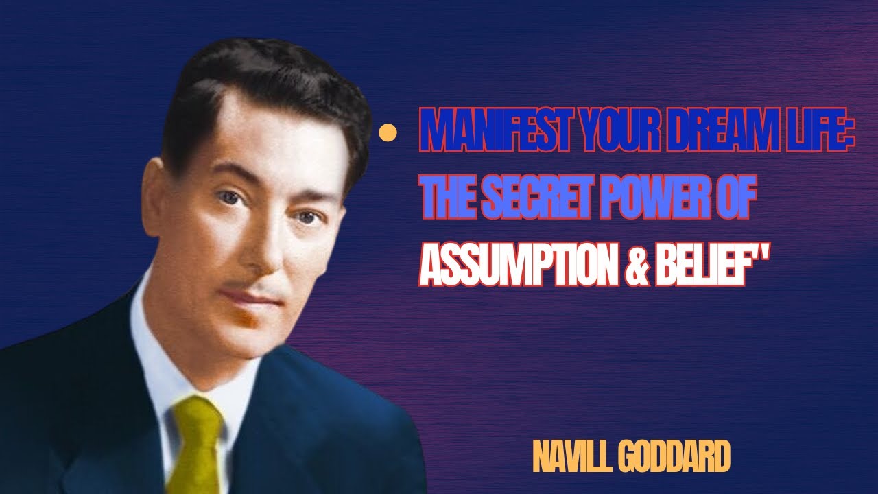 The Law of Assumption Explained: How to Manifest with Faith and Emotion"