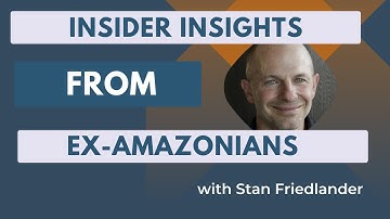 Insider Insights with Ex-Amazonians: Stan Friedlander & Chris McCabe