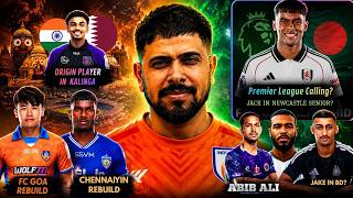 🔴 Aashir Origin Player in Odisha! FC GOA &amp; Chenniyan Rebuild Analysis! Jake Durant &amp; Abib Ali In BD